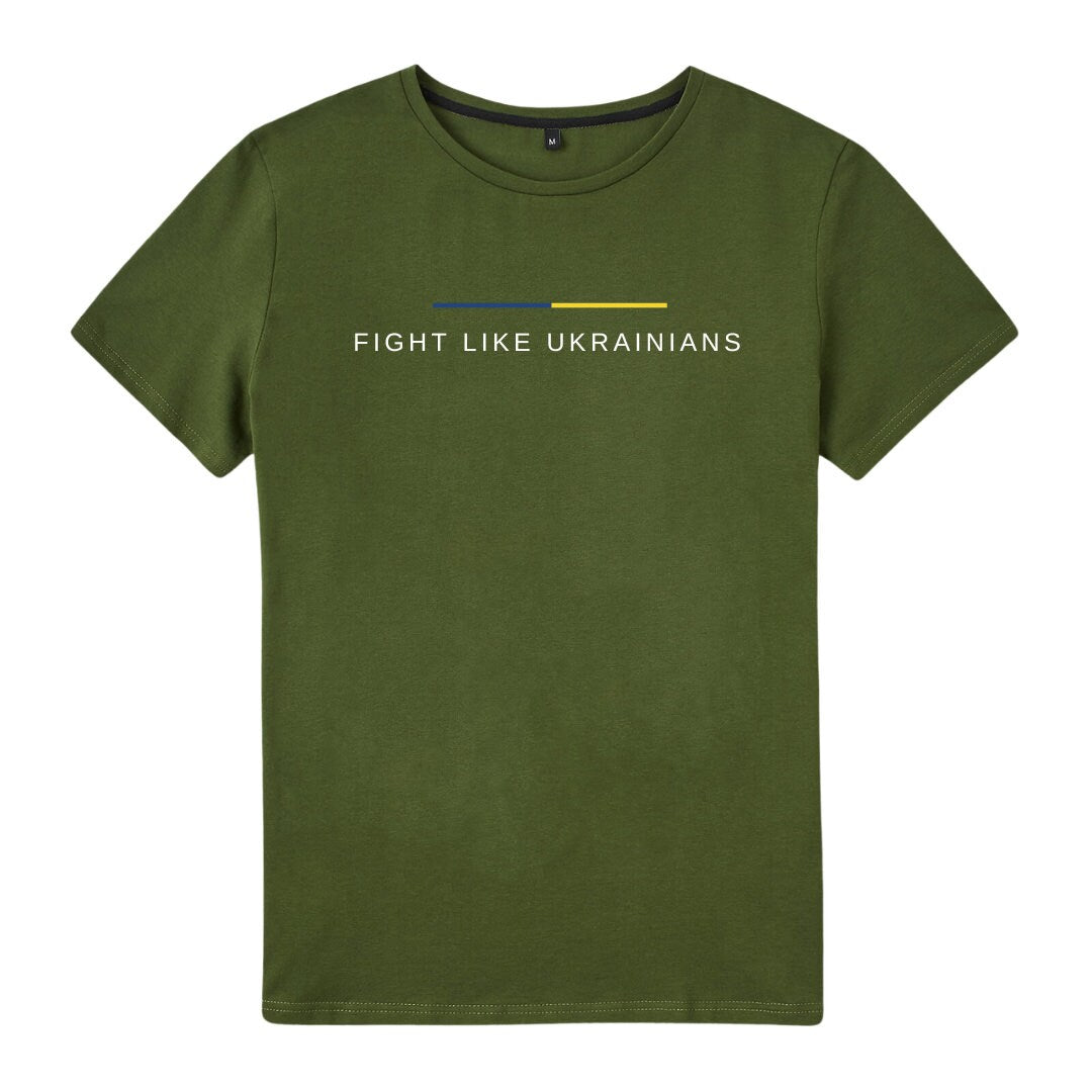 a green t - shirt that says fight like ukraines