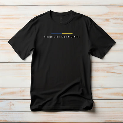 a black t - shirt with the words fight like ukraines printed on it